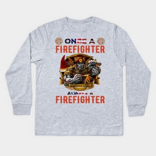 Always a Firefighter Kids Long Sleeve T-Shirt